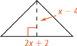A triangle has a base that measures 2x + 2 and a height of x minus 4.