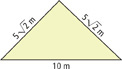 The garden is an isosceles triangle with sides that measure 5 radical 2 meters, 5 radical 2 meters, and 10 meters.