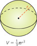 A sphere has radius r. The volume = one-third pi r cubed.