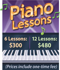 A poster reads piano lessons. 6 lessons: 300 dollars. 12 lessons: 480 dollars. Prices include one-time fee.