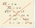 An error analysis: (radical x) + 2 = x, radical x = x minus 2, (radical x) squared = (x minus 2) squared, x = x squared minus 4 x + 4, 0 = x squared minus 5 x + 4, 0 = (x minus 4) (x minus 1).