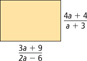 A rectangle of length, (3a plus 9 over 2a minus 6), by width, (4a plus 4 over a plus 3).