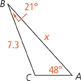 Triangle A B C. Side B C measures 7.3. Side A B measures x. Angle B measures 21 degrees. Angle A measures 48 degrees.