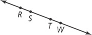 A line passes through points R, S, T, and W, from left to right.