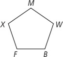 A polygon has vertices M, W, B, F, and X, from top clockwise.