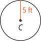 A circle has radius 5 feet.