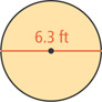 A circle has diameter 6.3 feet.