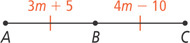 Line segment AC has midpoint B, with AB measuring 3m + 5 and BC measuring 4m minus 10.