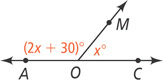 From vertex O, ray OA extends left, ray OC extends right, and ray OM extends up to the right. Angle AOM measures (2x + 30) degrees and angle MOC measures x degrees.