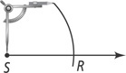 A compass has pointer at endpoint S of ray S with pencil drawing a large arc through R on the ray.