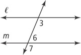 A transversal intersects two horizontal lines, l above m. Right of the transversal, angle 3 is below l, angle 6 above m, and angle 7 below m.