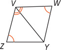 Triangles VYZ and VYW share side VY with angles Z and W equal and angles ZYV and WV equal.