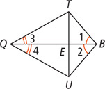 Quadrilateral QTBU has diagonals QB and TU intersecting at E, with angle 1 at TBQ equal to angle 2 at UBQ, and angle 3 at TQB equal to angle 4 at UQB.