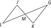 Triangles LJM and GKM share vertex M, which is on segments LG and JK.