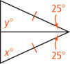 A triangle with two equal sides is divided in half at the vertex between them, forming two 25 degree angles at the vertex. In one triangle, the other angle adjacent to the shared side is y degrees. In the other triangle, the angle opposite the shared side is x degrees. 