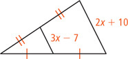 A triangle with a side measuring 2x + 10 has a midsegment measuring 3x minus 7 bisecting the other two sides.