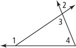 A triangle has exterior angle 1, opposite interior angles 3, and 4, and exterior angle 2 between extensions of the two sides of angle 3.