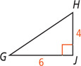 Triangle GHJ has a right angle at J with side GJ measuring 6 and side HJ measuring 4.