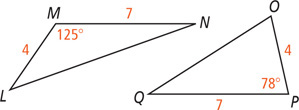 Triangle LMN has angle M measuring 125 degrees with side LM measuring 4 and side NM measuring 7. Triangle QPO has angle P measuring 78 degrees with side QP measuring 7 and side OP measuring 4.