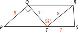 Quadrilateral PQRS, with side PQ measuring 8, has a diagonal measuring 7 from Q and a diagonal measuring 8 from R meeting at a 92 degree angle at T on side PS. Segment ST measures 7 and angle PQT is a right angle.