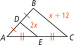 Triangle ABC, with side BC measuring x + 12, has a segment measuring 2x from midpoint D on side AB to midpoint E on side AC.