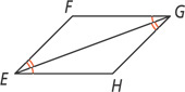 Triangles EFG and EHG share side EG, with angles FEG and HGE equal and angles FGE and HEG.