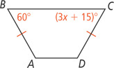 Trapezoid ABCD has sides AB and CD congruent, with angle B measuring 60 degrees and angle C (3x + 15) degrees.