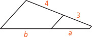 A quadrilateral has a segment dividing opposite sides, one into segments measuring 4 and 3, corresponding to segments measuring b and a on the opposite side.
