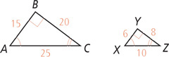 Right triangles ABC and XYZ have side AB measuring 15 corresponding to side XY measuring 6, side BC measuring 20 corresponding to side 8, and side AC measuring 25 corresponding to side XZ measuring 10.