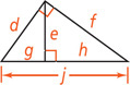 A right triangle has legs d and f and hypotenuse j. An altitude line e to the hypotenuse divides it into segments measuring g, adjacent side d, and h, adjacent side f.
