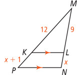 Triangle MNP has segment KL between sides MP and MN parallel to PN, with segment MK measuring 12, segment KP measuring x + 1, segment ML measuring 9, and segment LN measuring x.
