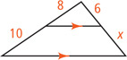 A triangle has a segment parallel to the bottom base dividing the left side into segments measuring 8 and 10 from top to bottom and the right side into segments measuring 6 and x from top to bottom.