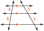 Two transversals intersect three horizontal parallel lines. The left transversal has segments 4 and x from top to bottom, and the right transversal has segments 6 and 5 from top to bottom.