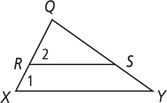 Triangle QXY has segment RS from side QX to side QY. Angle 1 is X and angle 2 is QRS.