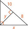 A right triangle has a leg measuring x. Altitude line y divides the hypotenuse into a segment measuring 8, adjacent to side measuring x, and a segment measuring 10.