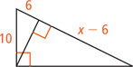 A right triangle has a leg measuring 10. An altitude line divides the hypotenuse into a segment measuring 6, adjacent to the side measuring 10, and a segment measuring x minus 6.