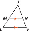 Triangle JKL has segment MN parallel to side KL, from N on side JK to M on side JL.