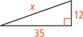 A right triangle has legs measuring 12 and 35 and hypotenuse measuring x.