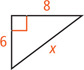 A right triangle has legs measuring 6 and 8 and hypotenuse measuring x.