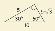 A right triangle has hypotenuse measuring 10, leg measuring 5 opposite a 60 degree angle, and a leg measuring 5 radical 3 opposite a 30 degree angle.