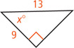 A right triangle has hypotenuse measuring 13 and a leg measuring 9 adjacent an angle measuring x degrees.