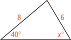 A triangle has a side measuring 6 opposite a 40 degree angle and a side measuring 8 opposite an angle measuring x degrees.