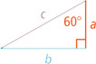 A right triangle has hypotenuse c and legs a and b, with leg b opposite a 60 degree angle.