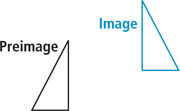 A preimage is a triangle with horizontal bottom side and vertical right side. An image, up to the right of the preimage, is a triangle with horizontal bottom side and vertical left side.