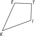 Kite KITE has vertex K at the bottom left opposite vertex T, and vertex I at the bottom right, up to the right of K, opposite vertex E.