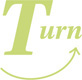 A figure is the word Turn with an arrow curving counterclockwise below from the T to the n.