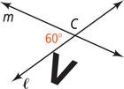Capital letter V, opening up to the right, has top left corner on rising line l. Line m falls through line l at C, above letter V. The angle above l and below m is 60 degrees.