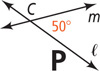 A capital P has line l falling to the right above. Line m rises to the right intersecting l at point C, up to the right of P, with the a 50 degree angle above l and below m.
