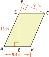 Parallelogram ABCD, with AD measuring 13 inches and AB measuring 9.4 inches, has height DE to side AB, and height measuring 9 inches from C to extension DF.