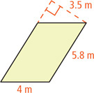 A parallelogram has bottom base 4 meters, right base 5.8 meters, and height 3.5 inches from the right side to an extension of the left side.